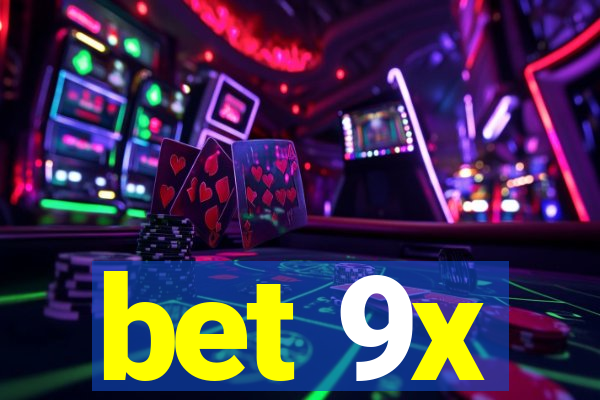 bet 9x